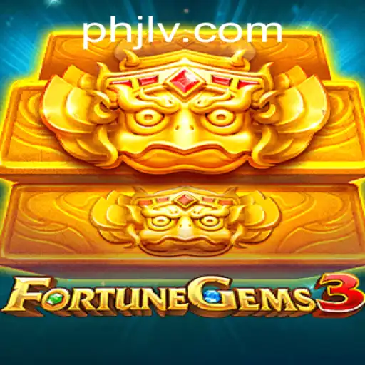 Exploring FortuneGems3: An In-Depth Guide
