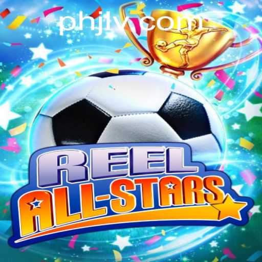 Unveiling ReelAllStars: A Dive into the Thrilling World of PHJL